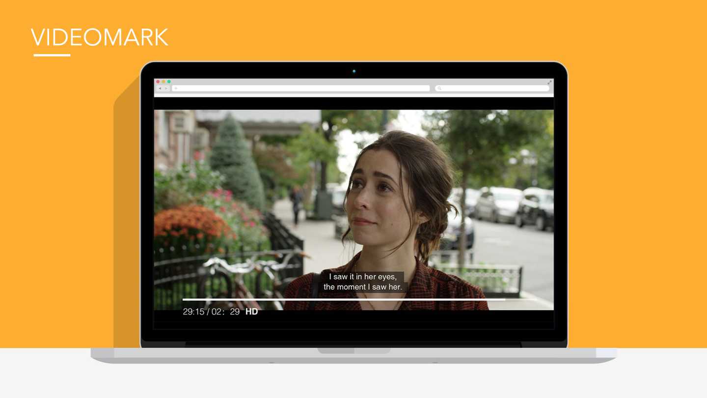 VideoMark Feature VideoMark Feature